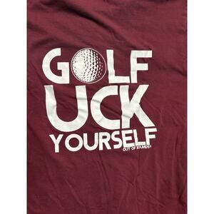 Golf T Shirt Out Of Bounds Brand Size Medium “Golf Uck Yourself”